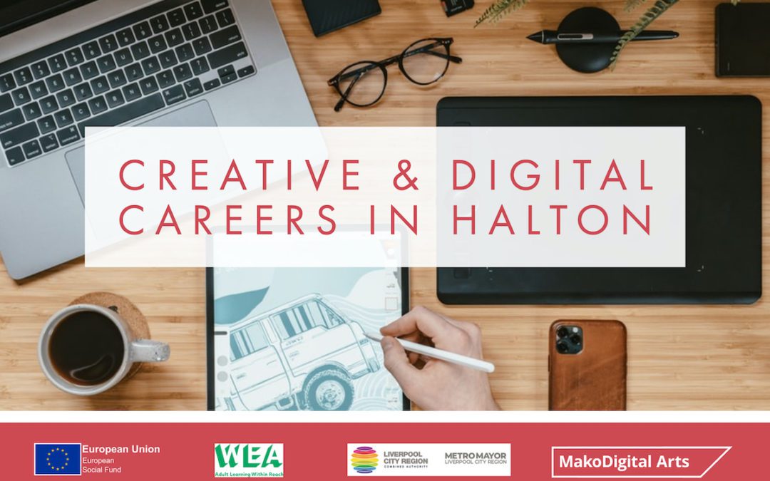 Creative & Digital Careers in Halton (Project Overview)